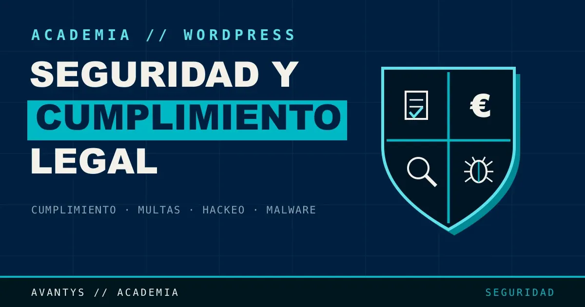 Seguridad y Cumplimiento Legal en WordPress: la Guía Completa